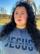 Load image into Gallery viewer, The Way, The Truth, The Life Sweatshirt