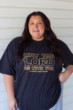 Load image into Gallery viewer, May The Lord Be With You T-Shirt
